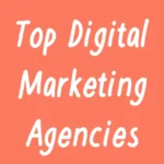 Top 17 Digital Marketing Agencies In The UK (2024)